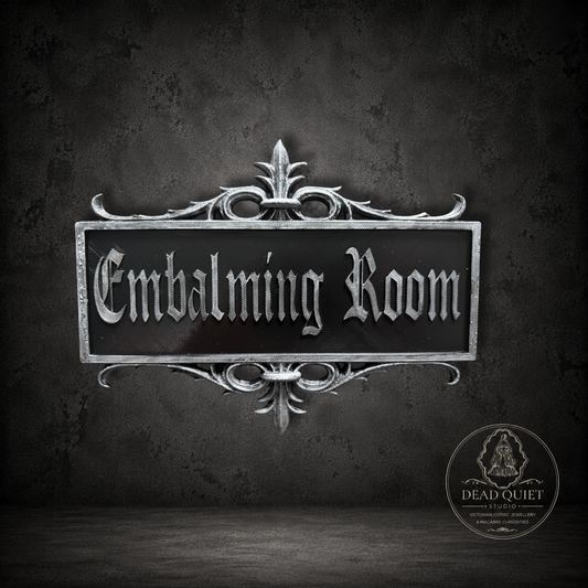 3D printed Victorian gothic Embalming Room wall sign hand painted in silver
